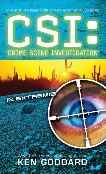 CSI: In Extremis: In Extremis (Csi: Crime Scene Investigation)