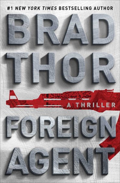 Foreign Agent: A Thriller (15) (The Scot Harvath Series)