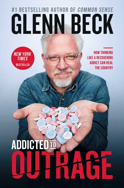 Addicted to Outrage: How Thinking Like a Recovering Addict Can Heal the Country cover