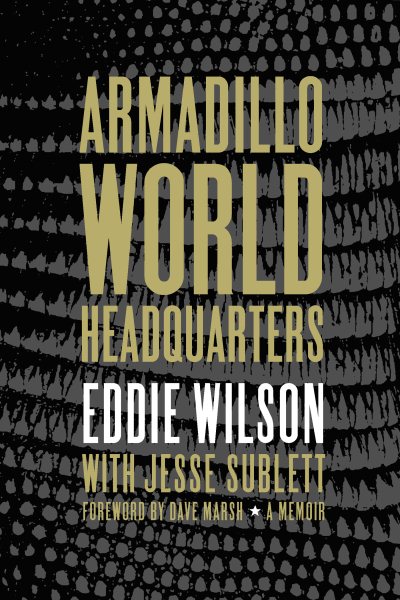 Armadillo World Headquarters: A Memoir cover