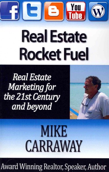 Real Estate Rocket Fuel: Internet Marketing for Real Estate for the 21st Century and Beyond cover