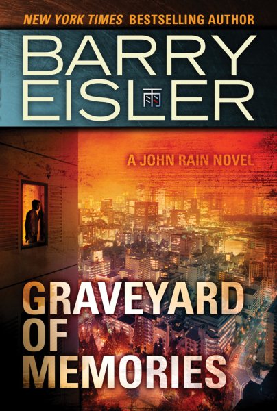 Graveyard of Memories (A John Rain Novel) cover