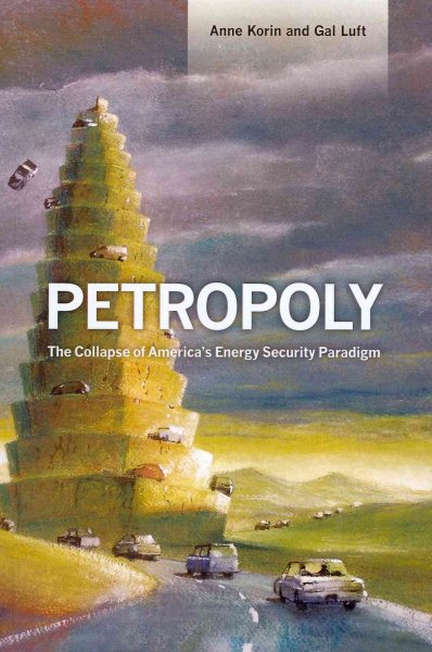 Petropoly: The Collapse of America's Energy Security Paradigm cover