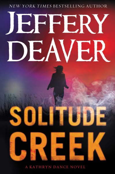 Solitude Creek (A Kathryn Dance Novel, 4)