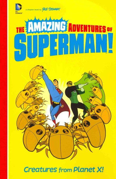 Creatures from Planet X! (The Amazing Adventures of Superman!)