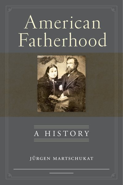 American Fatherhood: A History cover