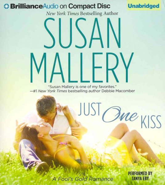 Just One Kiss (Fool's Gold, 10)