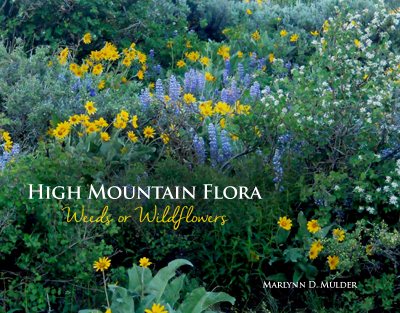 High Mountain Flora: Weeds or Wildflowers cover