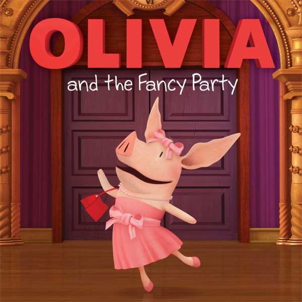 OLIVIA and the Fancy Party (Olivia TV Tie-in)