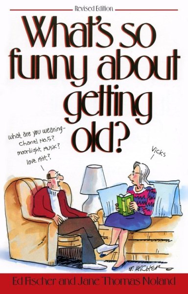 What's So Funny About Getting Old cover
