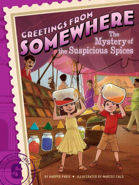 The Mystery of the Suspicious Spices (6) (Greetings from Somewhere)