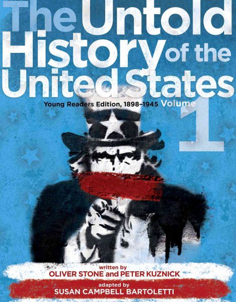 The Untold History of the United States, Volume 1: Young Readers Edition, 1898-1945 cover
