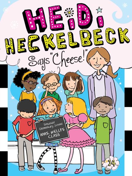Heidi Heckelbeck Says "Cheese!" (14) cover