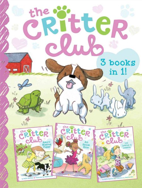The Critter Club: Amy and the Missing Puppy; All About Ellie; Liz Learns a Lesson cover