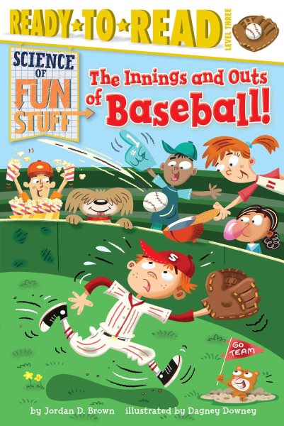 The Innings and Outs of Baseball: Ready-to-Read Level 3 (Science of Fun Stuff) cover
