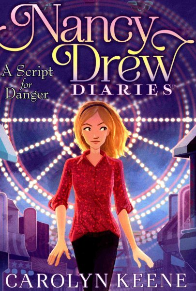 A Script for Danger (10) (Nancy Drew Diaries) cover