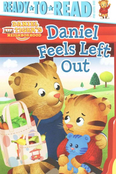 Daniel Feels Left Out (Daniel Tiger's Neighborhood) cover