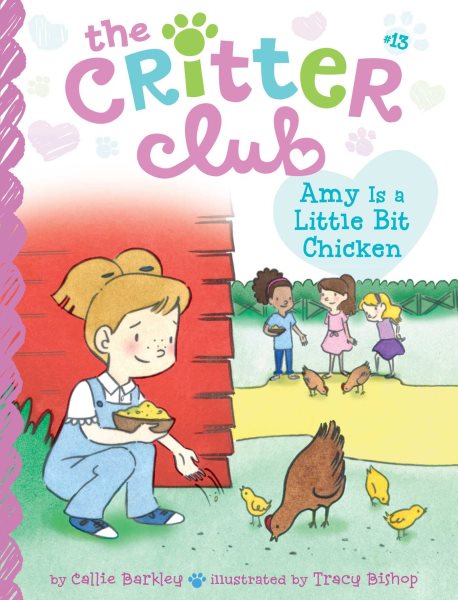 Amy Is a Little Bit Chicken (13) (The Critter Club) cover