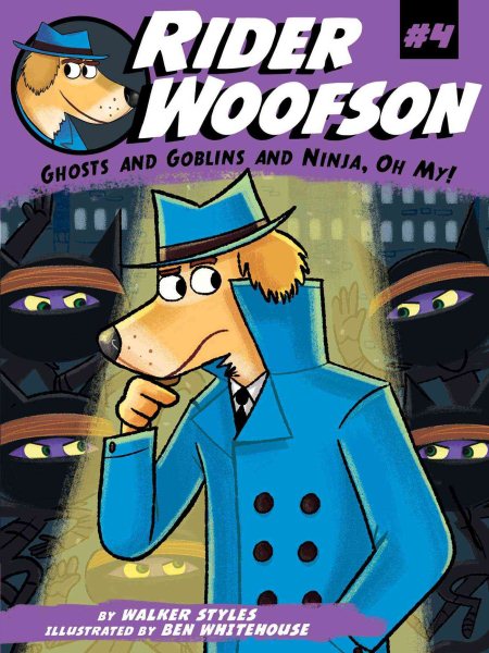 Ghosts and Goblins and Ninja, Oh My! (4) (Rider Woofson) cover