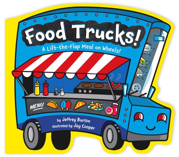 Food Trucks!: A Lift-the-Flap Meal on Wheels! cover