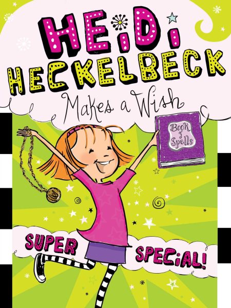 Heidi Heckelbeck Makes a Wish: Super Special! (17) cover
