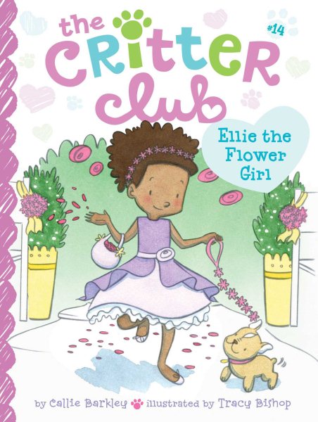 Ellie the Flower Girl (14) (The Critter Club) cover