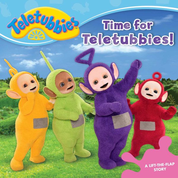 Time for Teletubbies!: A Lift-the-Flap Story cover