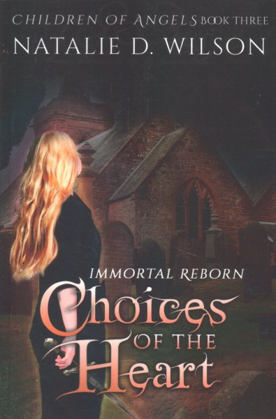 Immortal Reborn - Choices of the Heart (Volume 3)
