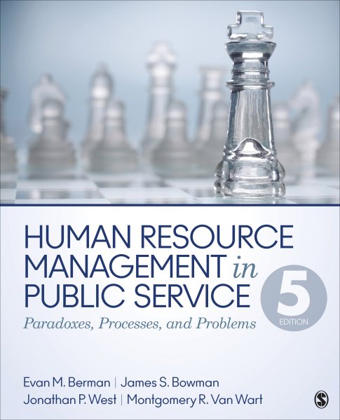 Human Resource Management in Public Service: Paradoxes, Processes, and Problems