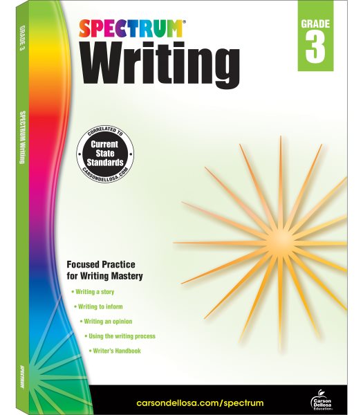 Spectrum 3rd Grade Writing Workbook, Informative, Opinion, News Report, Letter, and Story Writing Prompts, Writing Practice for Kids, Classroom or Homeschool Curriculum