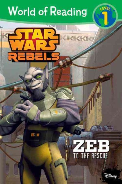 World of Reading Star Wars Rebels Zeb to the Rescue: Level 1 cover