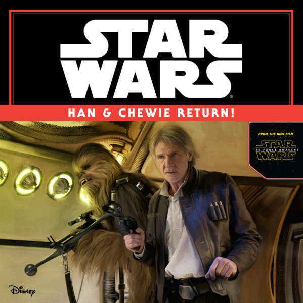 Star Wars The Force Awakens: Han & Chewie Return! cover
