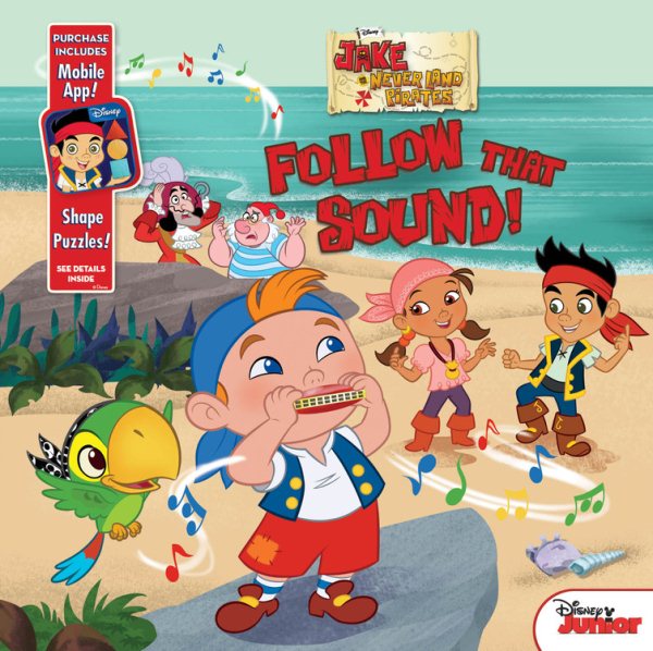 Jake and the Never Land Pirates Follow That Sound!: Purchase Includes Mobile App for iPhone and iPad! Shape Puzzles! cover
