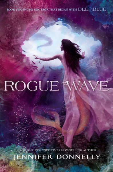 Waterfire Saga, Book Two Rogue Wave (Waterfire Saga, Book Two) (Waterfire Saga, 2)