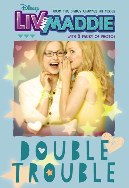 Liv and Maddie Double Trouble (Liv and Maddie Junior Novel) cover