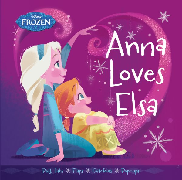 Frozen Anna Loves Elsa (Frozen (Disney Press))