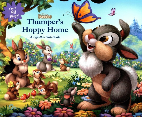 Disney Bunnies Thumper's Hoppy Home: A Lift-the-Flap Board Book