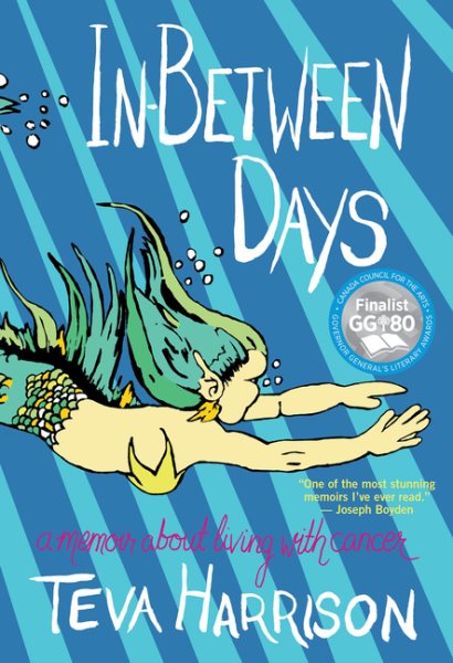 In-Between Days: A Memoir About Living with Cancer cover
