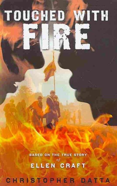 Touched With Fire: Based on the True Story of Ellen Craft cover