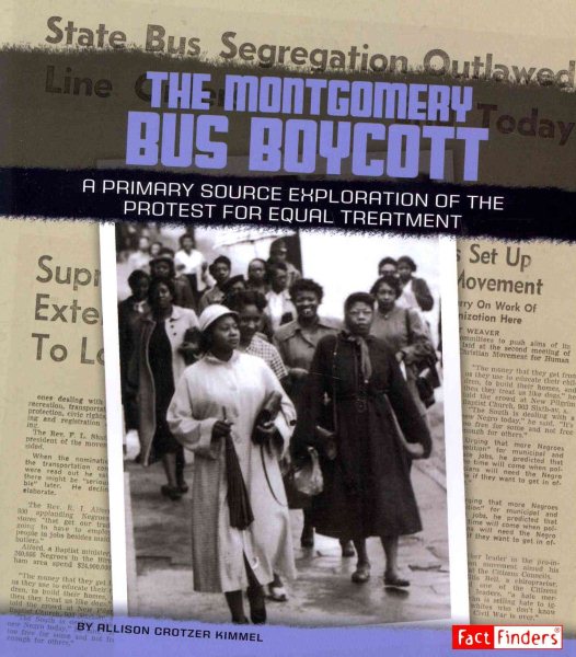 The Montgomery Bus Boycott: A Primary Source Exploration of the Protest for Equal Treatment (We Shall Overcome) cover