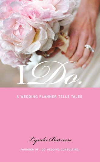 I Do: A Wedding Planner Tells Tales cover