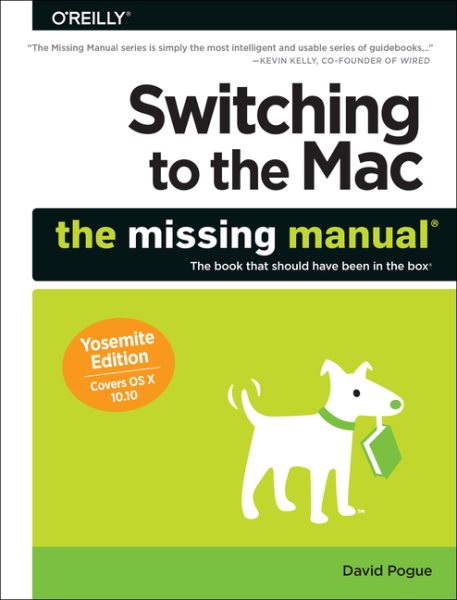 Switching to the Mac: The Missing Manual, Yosemite Edition cover