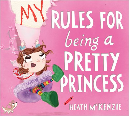 My Rules for Being a Pretty Princess cover