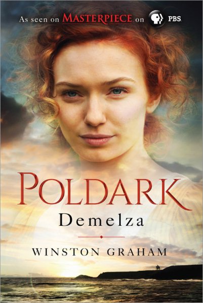 Demelza: A Novel of Cornwall, 1788-1790 (The Poldark Saga, 2)