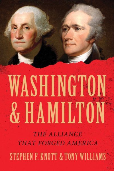 Washington and Hamilton: The Alliance That Forged America cover