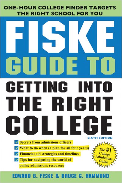 Fiske Guide to Getting Into the Right College cover