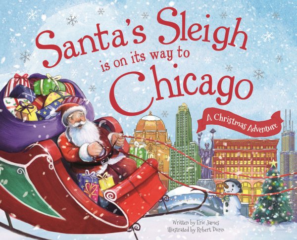 Santa's Sleigh Is on Its Way to Chicago: A Christmas Adventure cover