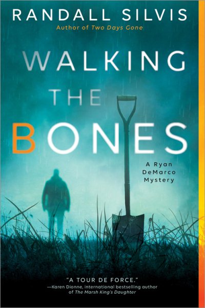 Walking the Bones: A Literary Thriller (Ryan DeMarco Mystery, 2) cover