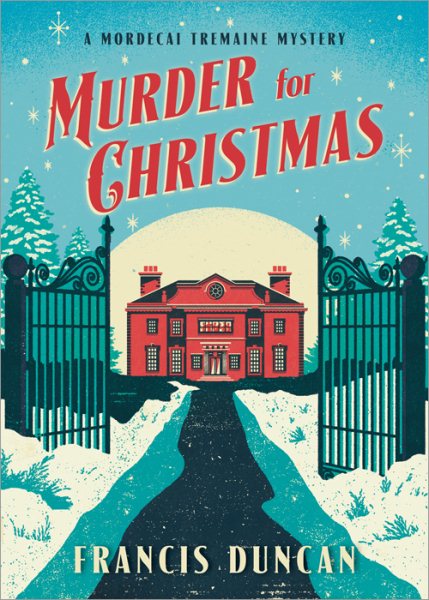 Murder for Christmas: A British Holiday Murder Mystery (Mordecai Tremaine Mystery, 1) cover