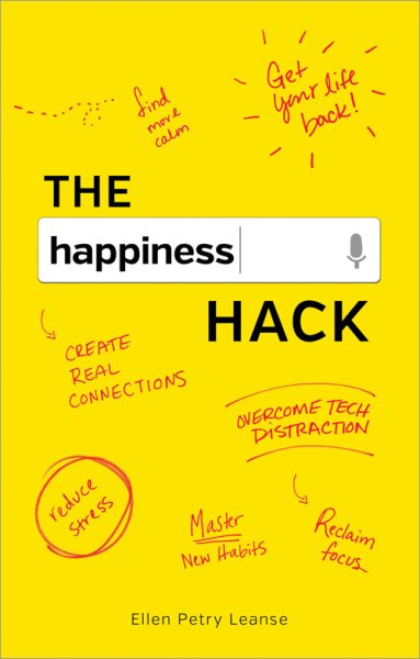 The Happiness Hack: How to Take Charge of Your Brain and Program More Happiness into Your Life cover